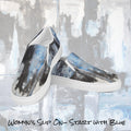 Womyn's Slip On- Start with Blue