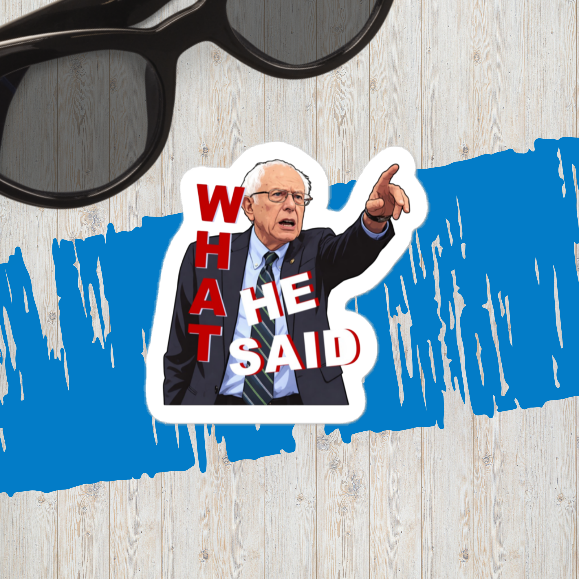 Vinyl decals- What He Said